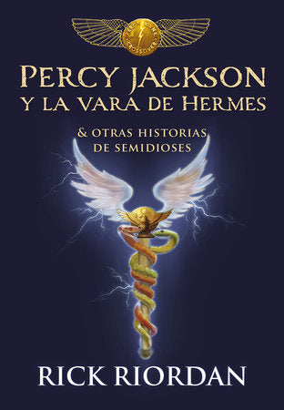 Percy Jackson y la vara de Hermes... y otras historias de semidioses / The Demigod Diaries Hardcover by Rick Riordan 