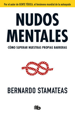 Nudos mentales / Mental Knots Paperback by Bernardo Stamateas
