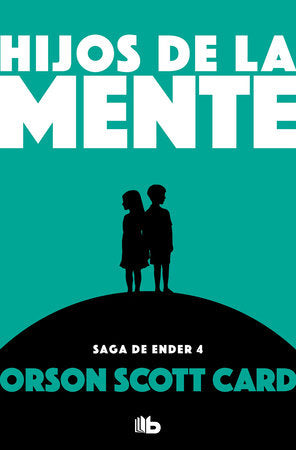 Hijos de la mente / Children of the Mind Paperback by Orson Scott Card