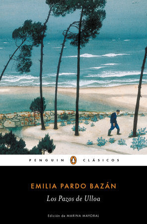 Los pazos de Ulloa / The House of Ulloa Paperback by Emilia Pardo Bazán