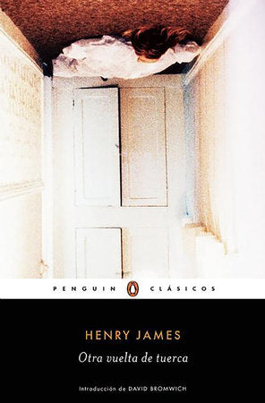 Otra vuelta de tuerca / The Turn of the Screw Paperback by Henry James