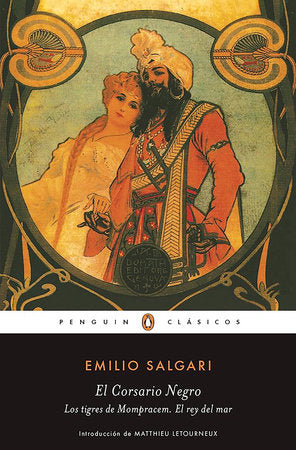 El corsario negro - Los tigres de Mompracem - El Rey del Mar / The Black Corsair ? The Tigers of Mompracem ? The King of the Sea Paperback by Emilio Salgari