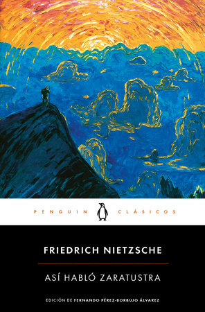 Así habló Zaratustra / Thus Spoke Zarathustra Paperback by Friedrich Nietzsche