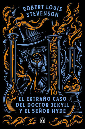 El extraño caso del doctor Jekyll y el señor Hyde / The Strange Case of Dr. Jekyll and Mr. Hyde Paperback by Robert Louis Stevenson