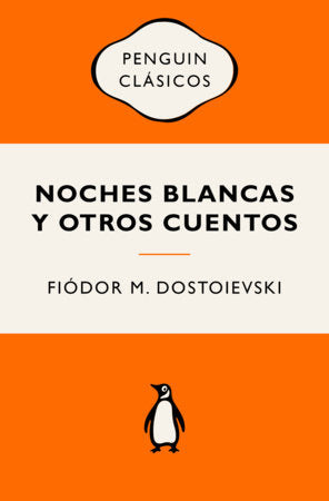 Noches blancas y otros cuentos  / White Nights and Other Stories Paperback by Fiodor M. Dostoievski