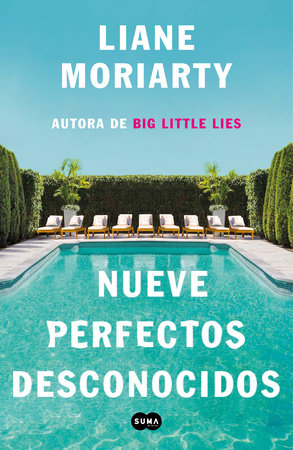 Nueve perfectos desconocidos / Nine Perfect Strangers Paperback by Liane Moriarty