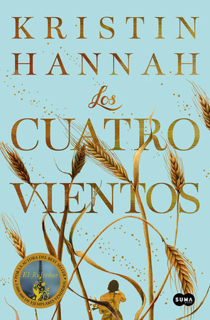 Los cuatro vientos / The Four Winds Paperback by Kristin Hannah