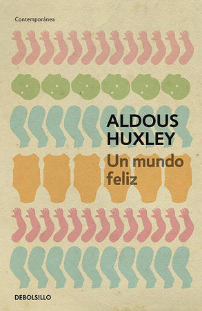 Un mundo feliz / Brave New World Paperback by Aldous Huxley