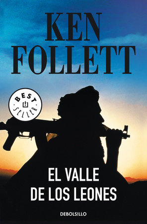 El valle de los leones / Lie Down with Lions Paperback by Ken Follett