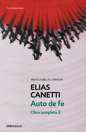 Auto de fe. Obra completa 2 / Auto-da-Fé (Complete Literary Works) Paperback by Elias Canetti
