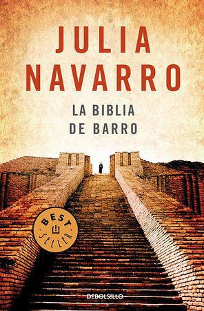 La Biblia de Barro / The Bible of Clay Paperback by Julia Navarro