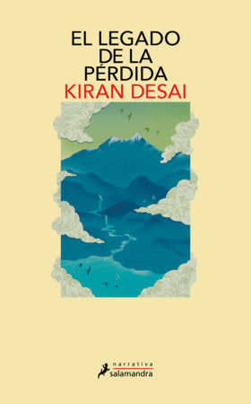 El legado de la pérdida / The Inheritance of Loss Paperback by Kiran Desai