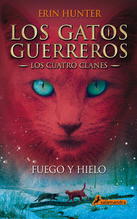 Fuego y hielo / Fire and Ice Paperback by Erin Hunter