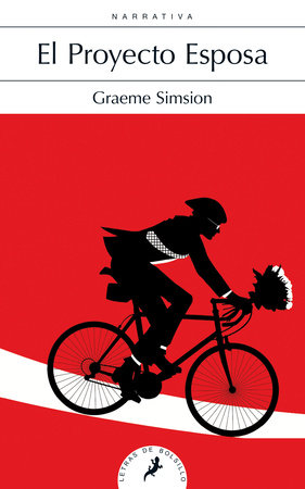 El proyecto esposa / The Rosie Project Paperback by Graeme Simsion