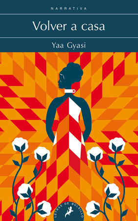 Volver a casa / Homegoing Paperback by Yaa Gyasi