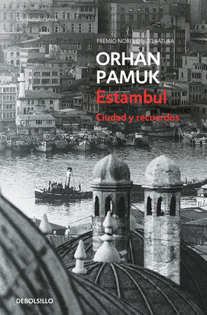 Estambul. Ciudad y recuerdos / Istanbul: Memories and the City Paperback by Orhan Pamuk