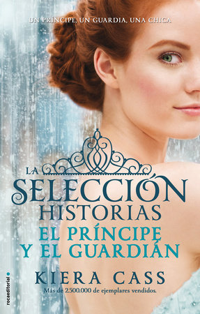 El príncipe y el guardián / The Prince and The Guard Paperback by Kiera Cass; Jorge Rizzo