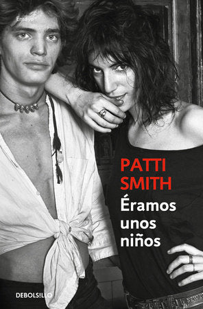 Éramos unos niños / Just Kids Paperback by Patti Smith