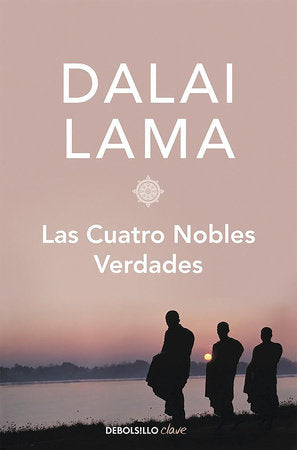 Las cuatro nobles verdades / The Four Noble Truths Paperback by Dalai Lama