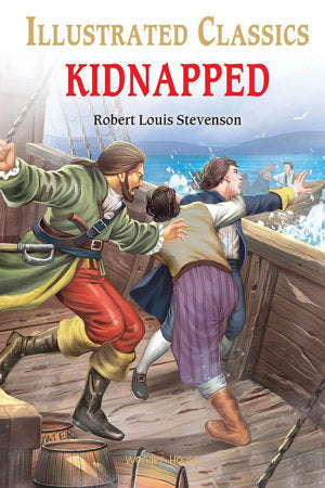 Kidnapped for Kids : Illustrated Abridged Children Classic English Novel with Review Questions Hardcover by Robert Louis Stevenson