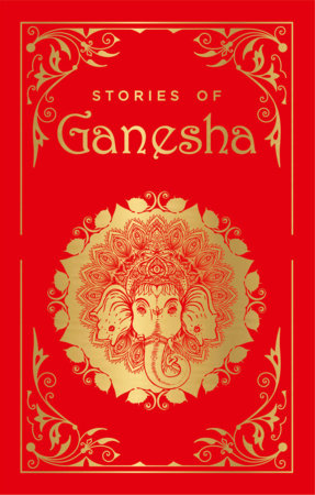 Stories of Ganesha (Deluxe Silk Hardbound) Hardcover by Shubha Vilas