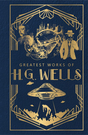 Greatest Works of H.G. Wells (Deluxe Hardbound Edition) Hardcover by H.G. Wells