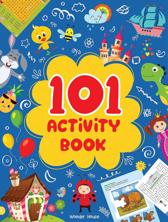 101 Activity Book : Fun Activity Book For Children (Logical Reasoning And Brain Puzzles) Paperback by Wonder House Books