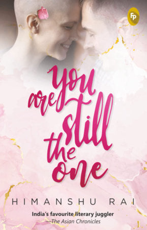 You Are Still the One Paperback by Himanshu Rai