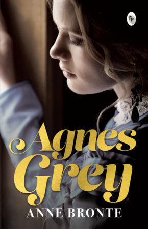 Agnes Grey Paperback by Anne Brontë