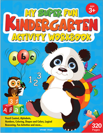 My Super Fun Kindergarten Activity Workbook for Children : Pattern Writing, Colors, Shapes, Numbers Paperback by Wonder House Books