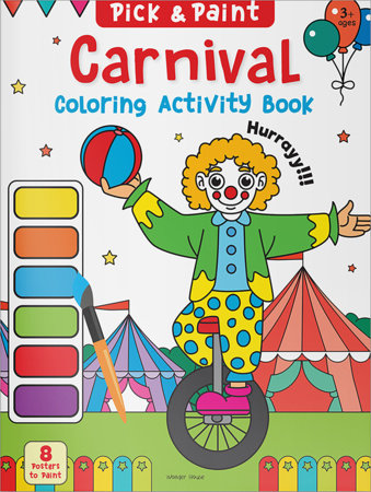 Pick and Paint Coloring Activity Book For Kids: Carnival Paperback by Wonder House Books