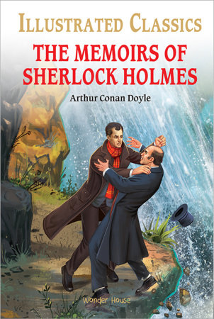 Memoirs of Sherlock Holmes for Kids : illustrated Abridged Children Classics English Novel with Review Questions, The Hardcover by Arthur Conan Doyle