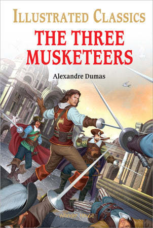 Three Musketeers : Illustrated Abridged Children Classic English Novel with Review Questions (Ha, The Hardcover by Alexandre Dumas