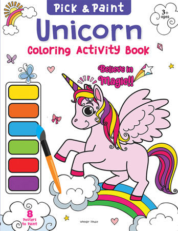 Pick and Paint Coloring Activity Book For Kids: Unicorn Paperback by Wonder House Books