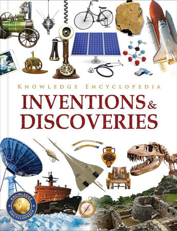 Knowledge Encyclopedia - Inventions and Discoveries Hardcover by Wonder House Books