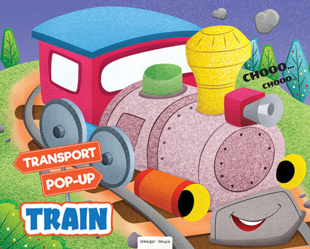 Pop-up Transport - Train - Gorgeously Illustrated Pop-up Book For Children - Learn About The World O Hardcover by Wonder House Books