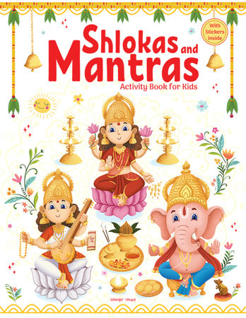 Shlokas and Mantras - Activity Book For Kids - Illustrated Book With Engaging Activities and Sticker Sheets Paperback by Wonder House Books