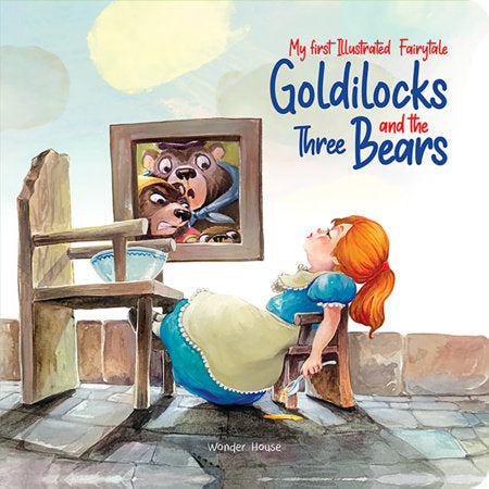 My First Illustrated Fairytale Board Book - Goldilocks and the Three Bears  Board Book by Wonder House Books