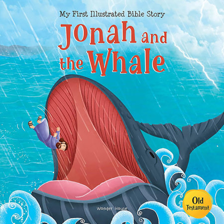 My First Illustrated Bible Story: Jonah and the Whale Paperback by Wonder House Books
