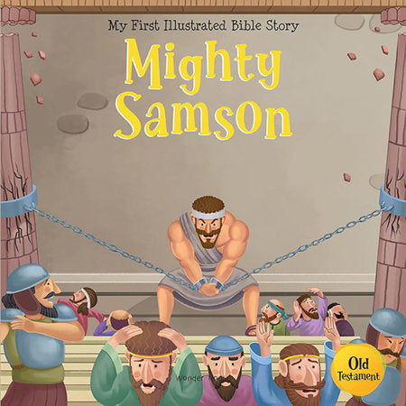 My First Illustrated Bible Story: Mighty Samson Paperback by Wonder House Books