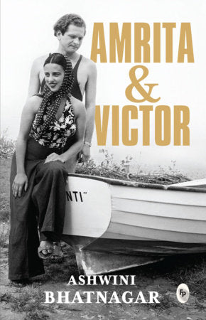Amrita and Victor By Ashwini Bhatnagar Paperback by Ashwini Bhatnagar