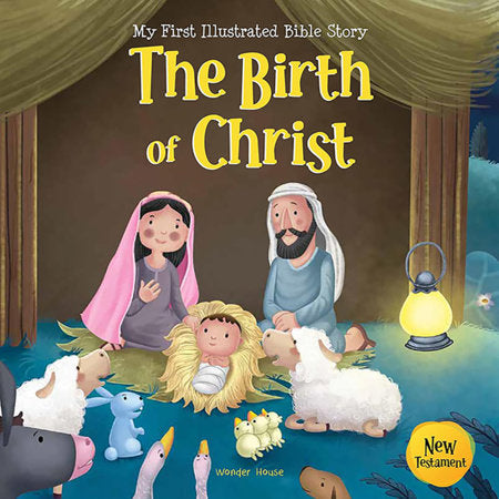 My First Illustrated Bible Story: The Birth of Christ - English / Popular Stories from Bible / Easy to Understand Children Books with Pictures / Paperback by Wonder House Books