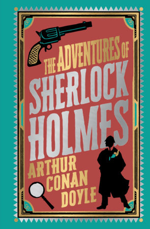 Adventures of Sherlock Holmes by Arthur Conan Doyle [Deluxe Edition] – English / Best Classic Novel for Mystery and Detective Fiction Readers /Bestselling Hardcover by Arthur Conan Doyle