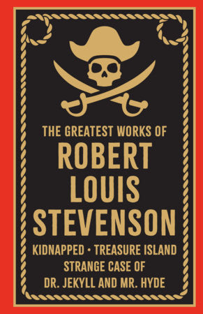 Greatest Works of Robert Louis Stevenson (Deluxe Hardbound Edition) Hardcover by Robert Louis Stevenson