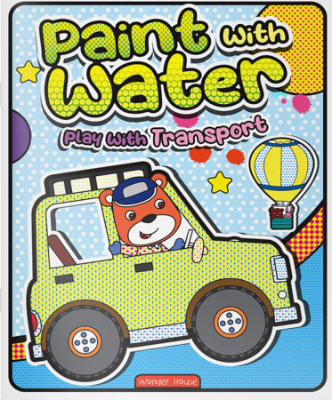 Paint with Water Play with Transport Paperback by Wonder House Books