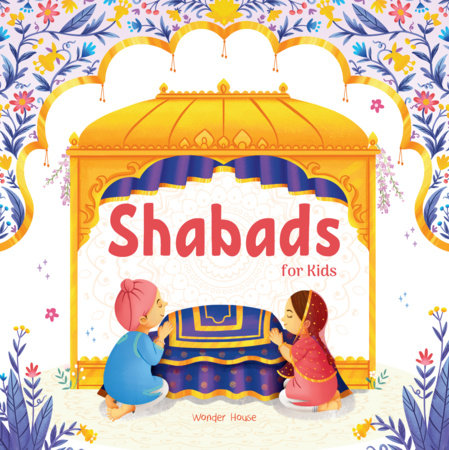 Shabads For Kids – Selected Sikh Hymns in Two Languages / Age: 3+ Board Book by Wonder House Books