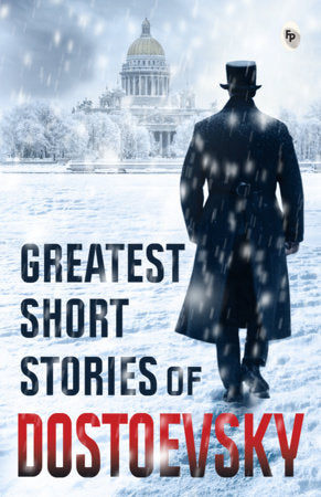 Greatest Short Stories of Dostoevsky Paperback by Fyodor Dostoevsky