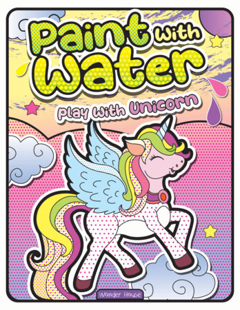 Paint with Water Play with Unicorns Paperback by Wonder House Books