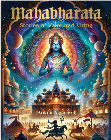 Mahabharata: Stories of Valor and Virtue Hardcover by Ankita Aggarwal