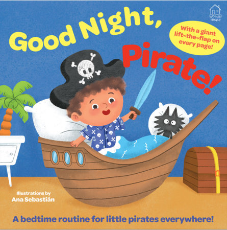Lift the Flap Sleep Tight Pirate Board Book by Wonder House Books, Ana Sebastián
